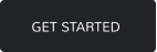GET STARTED